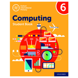 Oxford International Primary Computing Student Book 6 (2E)